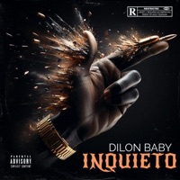 INQUIETO (feat. El Baby R) - Single - Dilon Baby
