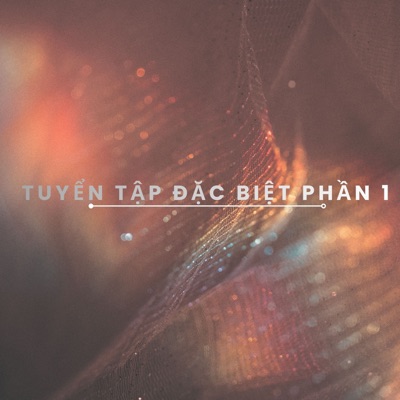 Tuyển tập đặc biệt (Phần 1)