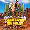 Cabalgando sin miedo
