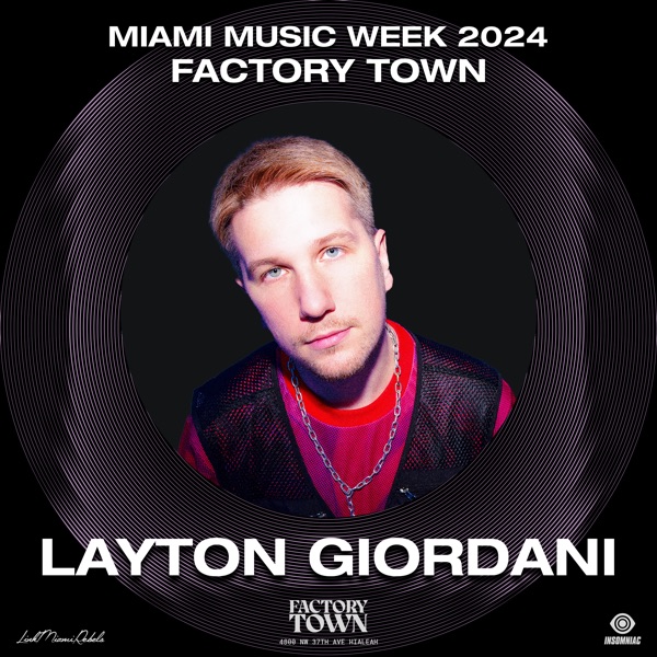 Layton Giordani at Factory Town Miami 2024: Experts Only (DJ Mix)