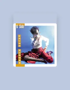 B-Side을(를) 듣고, 뮤직 비디오를 보고, 약력을 읽고, 투어 일정 등을 확인하세요!