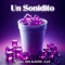 Un Sonidito - DNA ALAHINE, Dj Ishi & G ice lyrics