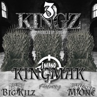 3 KINGZ (feat. Big Kilz & M.One) - Single - KINGMAK