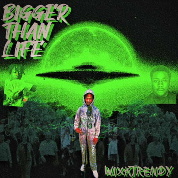 Bigger Than Life
