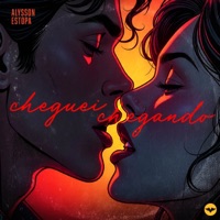 Cheguei Chegando - Single - Alysson Estopa