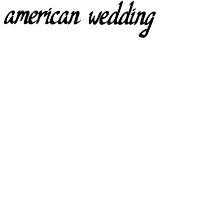 American Wedding