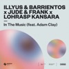 In The Music (feat. Adam Clay) [Extended Mix] cover art