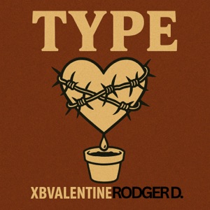 Type (feat. xBValentine)