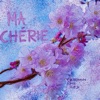 MA CHÉRIE - Single