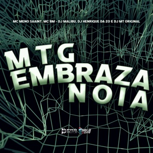 MTG Embraza Noia (feat. DJ MT ORIGINAL)