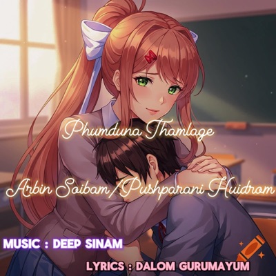 Phumduna Thamlage (feat. Pushparani Huidrom & Arbin Soibam) - Single