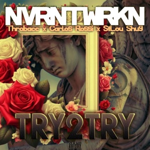 Try 2 Try (feat. Carlos Rossi & StLou Shug)