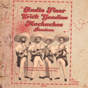 Muchachos (Remixes) - EP