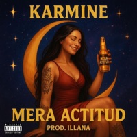 MERA ACTITUD - Single - Karmine & Prod_illana