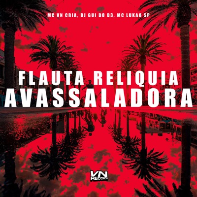 Flauta Relíquia Avassaladora - Single