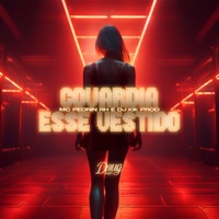 Covardia Esse Vestido - Single - Mc Pedrin Rh & Dj Kik Prod