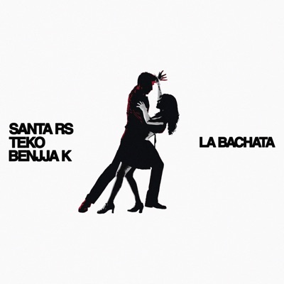 La Bachata (feat. Benjja K & Teko) - Single