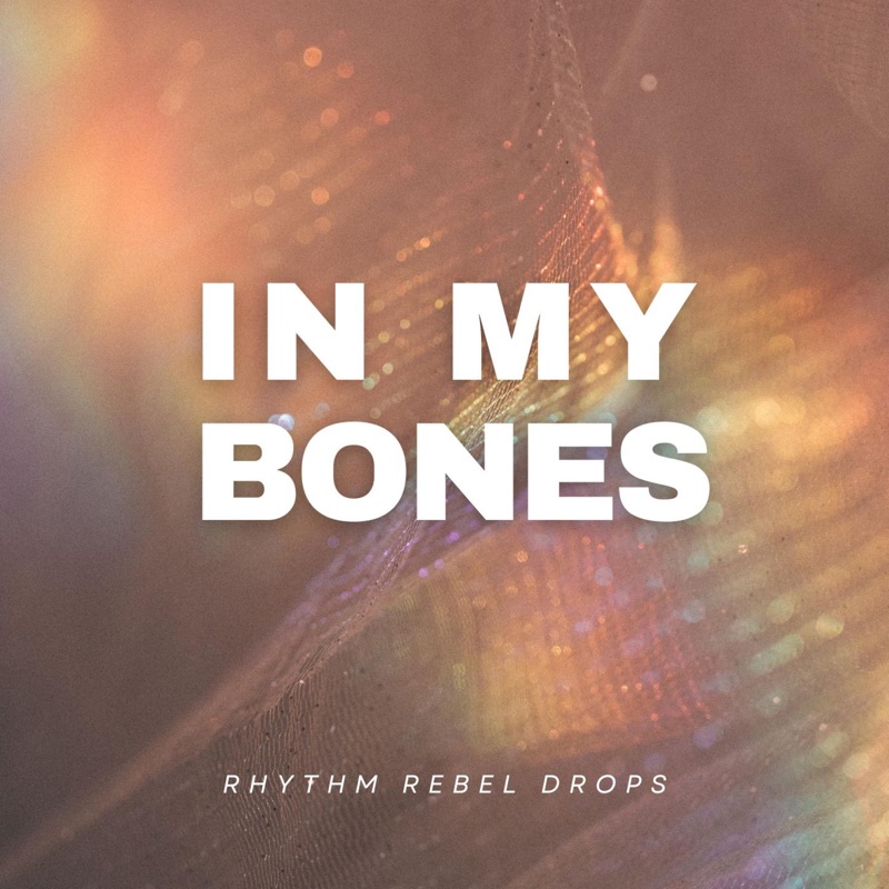 In My Bones