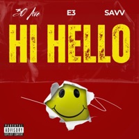 Hi Hello (feat. SaVV & E3) - Single - 30 Ave