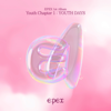 EPEX 1st Album Youth Chapter 1 : YOUTH DAYS - EPEX