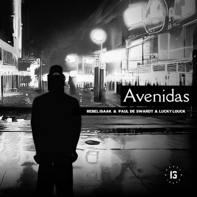 Avenidas (feat. Paul De Swardt & Lucky Louk) - Single