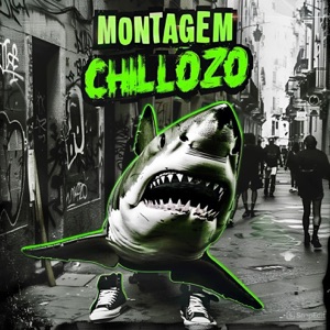MONTAGEM CHILLOZO - EP