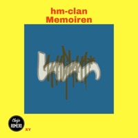 hm-clan Memoiren - Single - Chéjs Romero