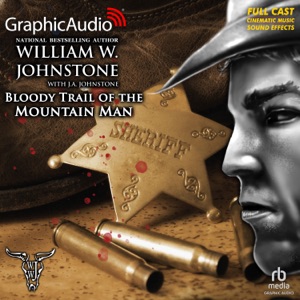 Bloody Trail of the Mountain Man [Dramatized Adaptation] (Smoke Jensen)