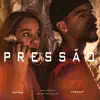 Pressão (feat. Soffia)