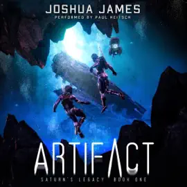 Artifact: Saturn's Legacy, Book 1 (Unabridged)