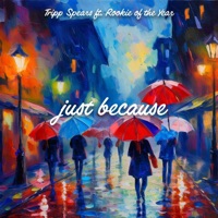 Just Because (feat. Rookie of the Year) - Single - Tripp Spears
