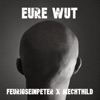 Eure Wut