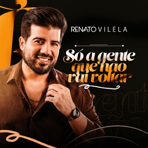 Só a Gente Que Não Vai Voltar