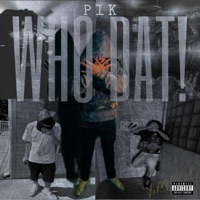 Who Dat! - Single - P1K