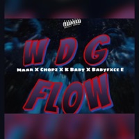 WDG FLOW (feat. Babyfxce E, K baby & Maar) - Single - Chopz