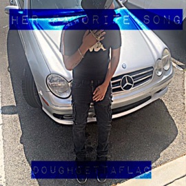 Her favorite song Doughgettaflac