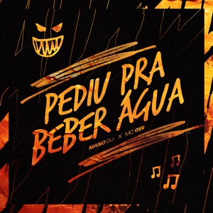 Pediu pra Beber Água (feat. Mc Gw)