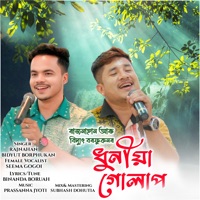Dhuniya Gulap - Single - Rajnahan, Bidyut Borphukan & Seema Gogoi