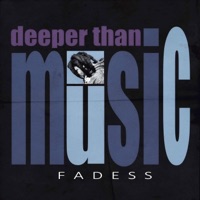 Deeper Than Music - Single - Fadess