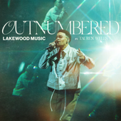 Outnumbered (feat. Tauren Wells) [Live] - Lakewood Music Cover Art