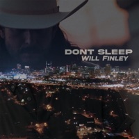 Don't Sleep - Single - Will Finley