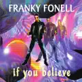Fonell If You Believe