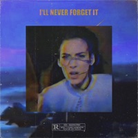 I'LL NEVER FORGET IT - Single - $allen
