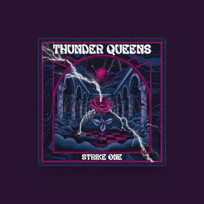 Listen to Thunder Queens, watch music videos, read bio, see tour dates & more!