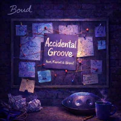 Accidental Groove (feat. Stonf, Feriel & Dawan) - Single