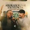 Adorador por Excelencia_ Verdadeiro Adorador