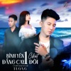 Bình Yên Một Chút Cay Đắng Một Đời (Remix) - Single