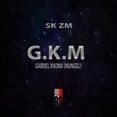 G.k.m(gabriel Kaoma Mungeli) - Single