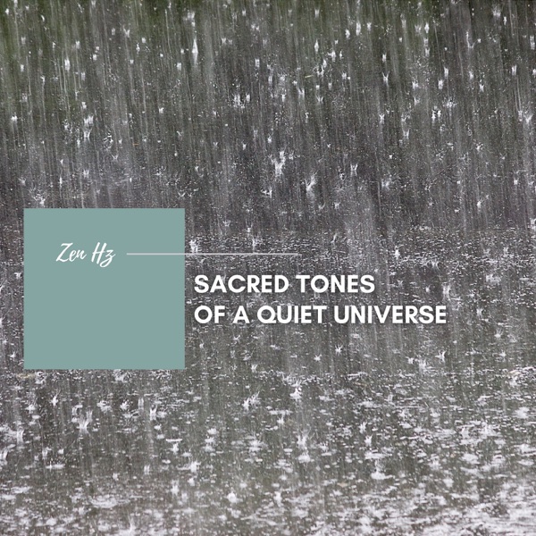 Sacred Tones of a Quiet Universe