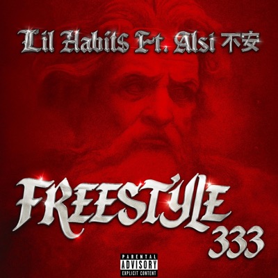 FREESTYLE 333 (feat. Lil habit$) - Single